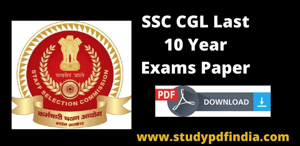SSC CGL Last 10 Year Exams Paper PDF Download