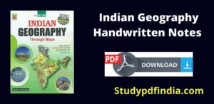 Indian Geography Handwritten Notes PDF